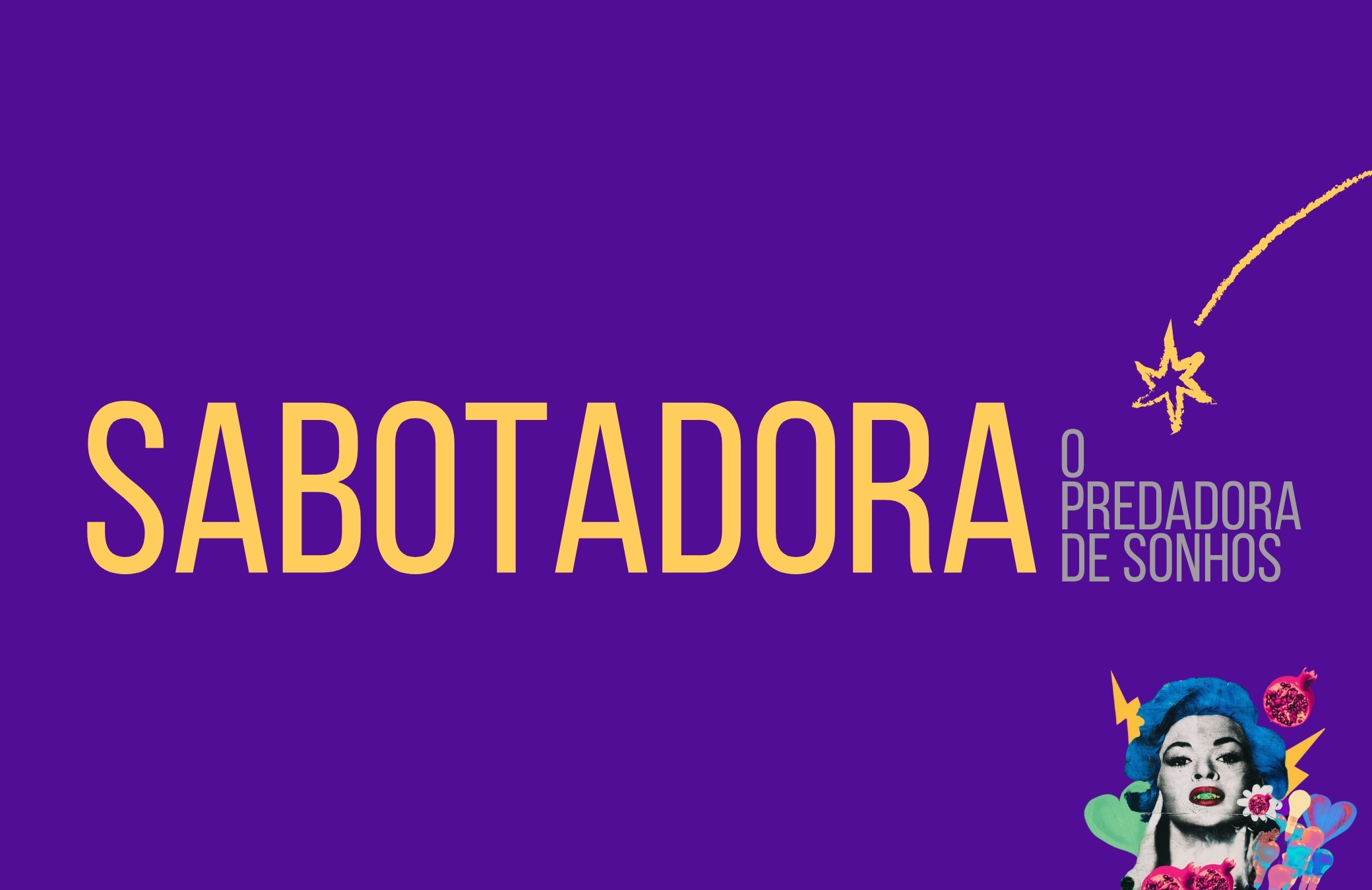 mulheres ancestrais: sabotadora
