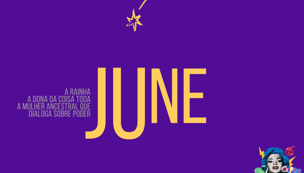 mulheres ancestrais: june