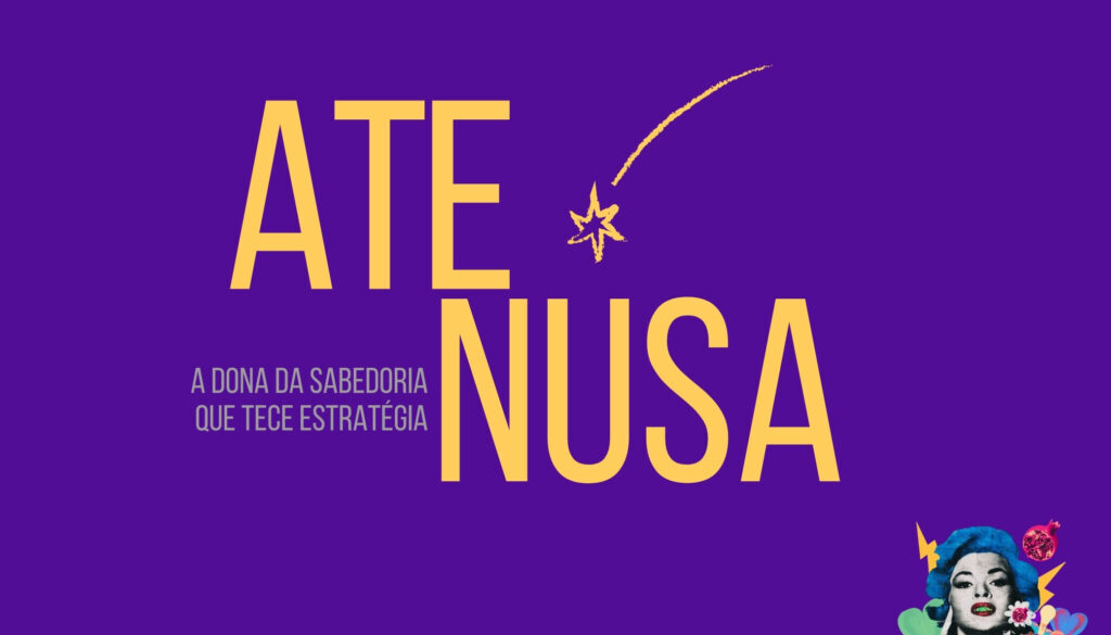 mulheres ancestrais: atenusa